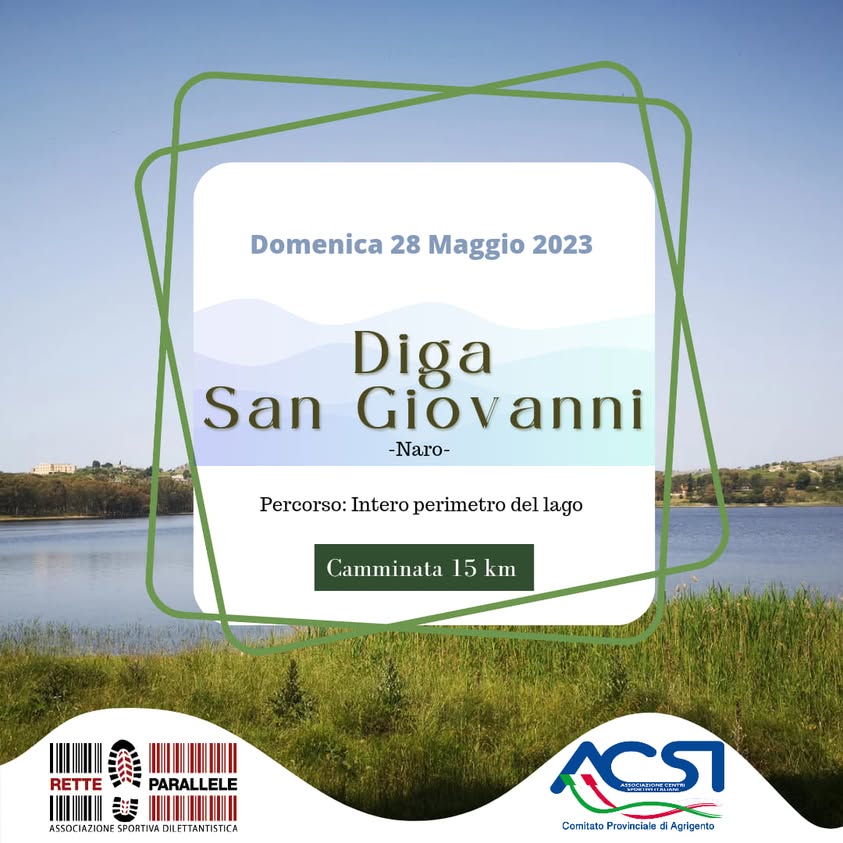 Giro della Diga di San Giovanni -Camminata di 15 km- Dalle 9 alle 13 La diga…
